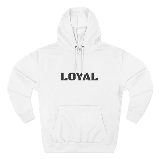 "Loyal" Hoodie — LOYAL Graphic Hoodie (Simple)